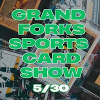 Grand Forks Sports Card Show