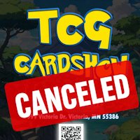 *CANCELED* TCG Card Show *CANCELED*